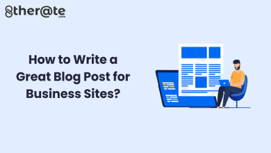 Write Great Blog Post for Business Site