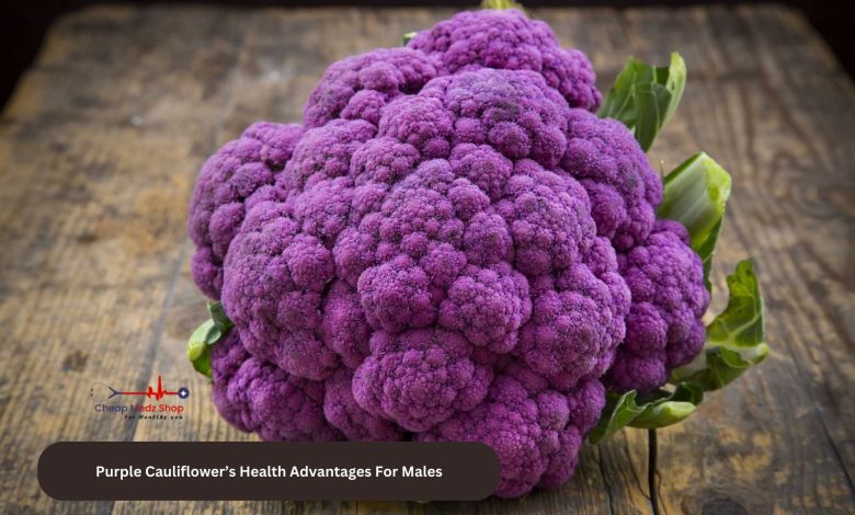 Purple Cauliflower’s Health Advantages For Males