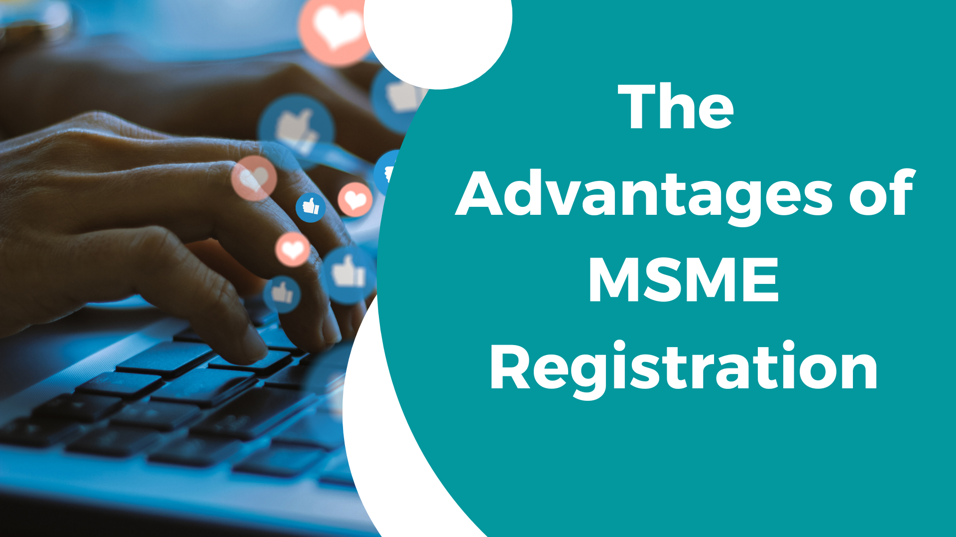 The Advantages of MSME Registration